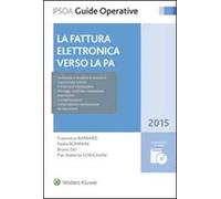 La fattura elettronica verso la PA. Con CD-ROM