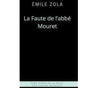 La Faute de l’abbé Mouret, Émile Zola