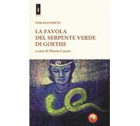 La «favola del serpente verde» di Goethe