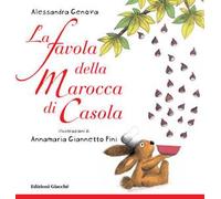 La favola della Marocca di Casola. Ediz. illustrata