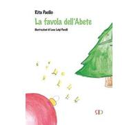 La favola dell'abete. Ediz. illustrata