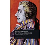 La favola delle api. Vizi privati e pubbliche virtù