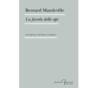 La favola delle api. Vizi privati, benefici pubblici