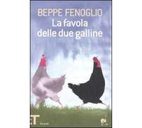 La favola delle due galline. Ediz. illustrata
