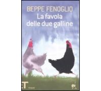 La favola delle due galline. Ediz. illustrata