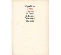 La favola dell'essere. Commento al «Sofista»