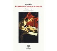 La favola di Amore e Psiche. Testo latino a fronte
