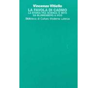 La favola di Cadmo. La storia tra scienza e mito da Blumenberg a Vico