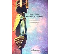 La favola di via Orfeo