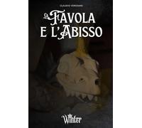 La Favola e L'Abisso