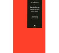 La Favolatrice. Novelle e Racconti Editi e Inediti - [Metauro Edizioni]