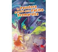 La favolosa favola della fatina Scemarella