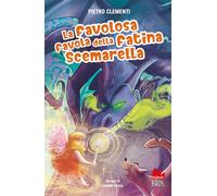 La favolosa favola della fatina Scemarella – Gallucci