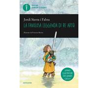 La favolosa leggenda di Re Artù
