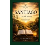 La fe en acción: Santiago