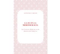 La Fe en la Meritocracia: La Creencia Moderna en la Justicia del Esfuerzo