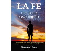 LA FE: LUZ EN LA OSCURIDAD