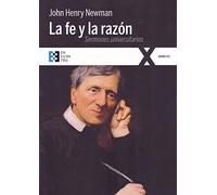 Fe y la razon (nueva ed.): Quince sermones publicados ante la universidad de Oxford (1826-1843): 23