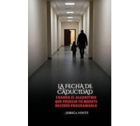 La fecha de caducidad: Cuando el algoritmo que predijo tu muerte decidió programarla