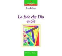 La fede che Dio vuole