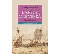 La fede che verrà. Credere altrimenti