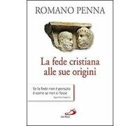 La fede cristiana alle sue origini