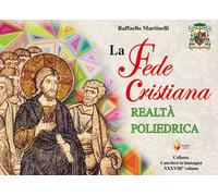 La fede cristiana realtà poliedrica