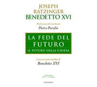La fede del futuro. Il futuro della Chiesa