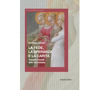 La fede, la speranza e la carità - [Cittadella]