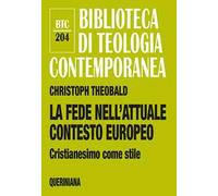 La fede nell'attuale contesto europeo. Cristianesimo come stile