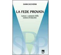 La fede provata. Lettura e commento della lettera di Giacomo