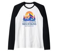 La Fede può spostare Le Montagne Matteo 17:20 Religioso Maglia con Maniche Raglan