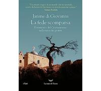 La fede scomparsa. Il tramonto del Cristianesimo nella terra dei profeti