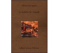 La fedeltà de' vassalli