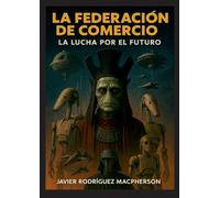 La Federación de Comercio: La Lucha por el Futuro