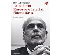 La Federal Reserve e la crisi finanziaria. Quattro lezioni