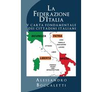 LA FEDERAZIONE D’ITALIA 2 - Alessandro Boccaletti, 2020, Youcanprint