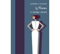 La Fedora e altra gente