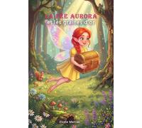 La fée Aurora et les graines d'or