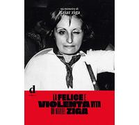 La felice e violenta vita di Maribel Ziga