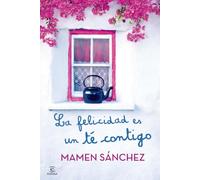 La felicidad es un té contigo