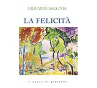 La felicità - 2025 - Il Pozzo di Giacobbe (Respiro)
