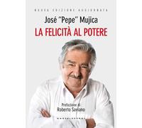 La felicità al potere. Nuova ediz.