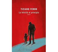 La felicità al principio