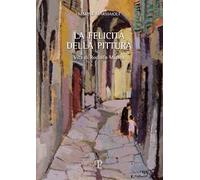 La felicità della pittura. Vita di Rodolfo Marma
