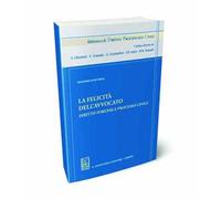 La felicità dell'avvocato. Diritto forense e processo civile