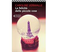La felicità delle piccole cose