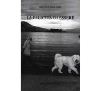 La felicità di essere