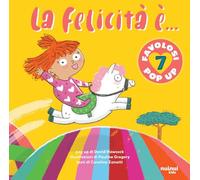 La felicità è.... Ediz. a colori