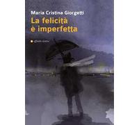 La felicità è imperfetta